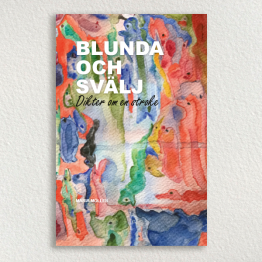 Blunda och svälj – Dikter om en stroke