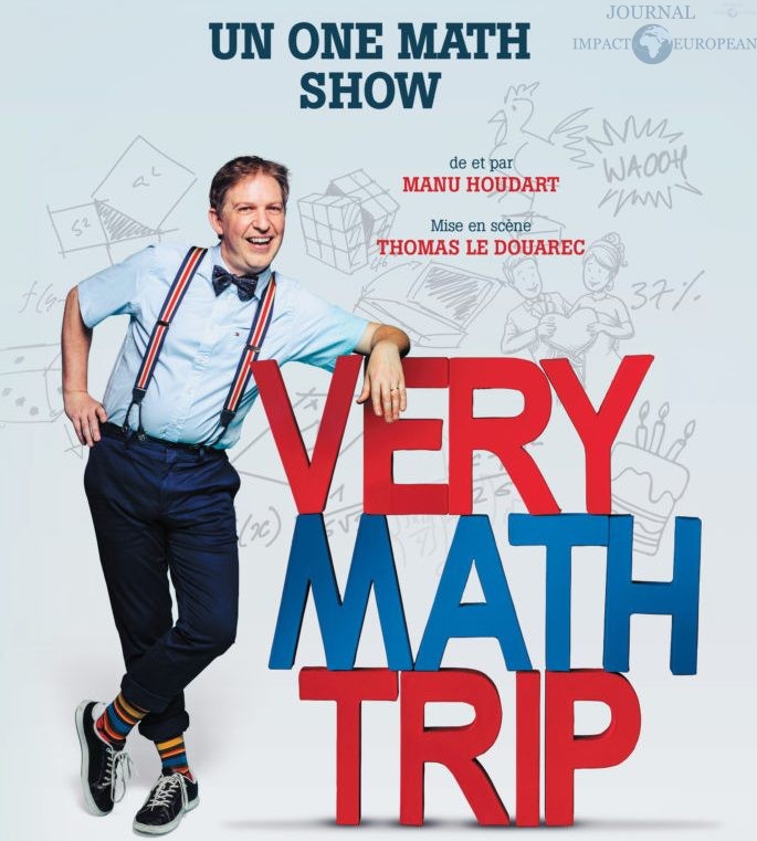« Very Math Trip » au Théâtre du Petit Gymnase Marie Bell