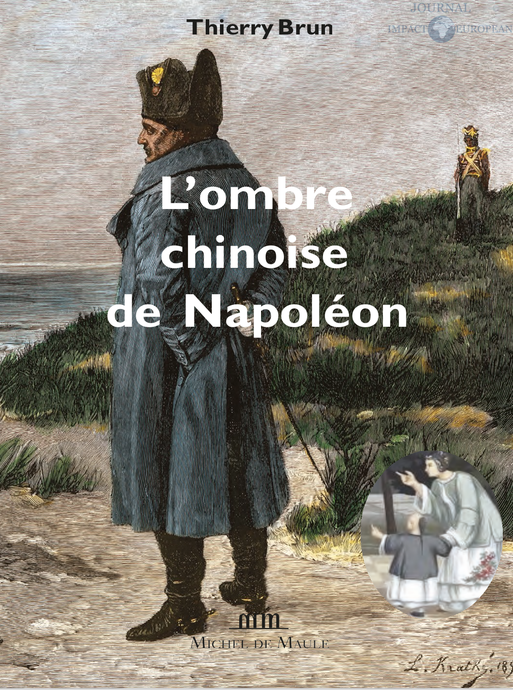 L’OMBRE CHINOISE DE NAPOLÉON… un voyage historique… vu par Thierry BRUN