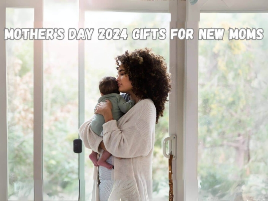 New mother's 2024 gift ideas on mother day