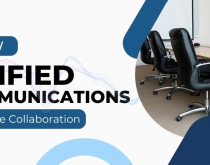 How Unified Communications Upgrade Collaboration