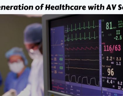 Shaping the Next-Generation of Healthcare with AV Solutions