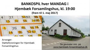 BANKOSPIL i Hjembæk Forsamlingshus @ Jyderup | Danmark