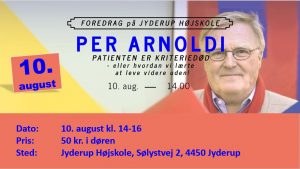 Foredrag: Per Arnoldi - PATIENTEN ER KRITERIEDØD