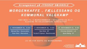 Morgenkaffe, fællessang og kommunal valgkamp