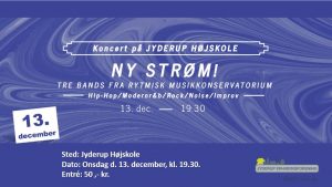 NY STRØM! koncert med 3 bands fra Rytmisk Musikkonservatorium