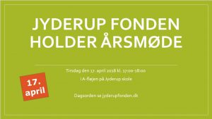 Jyderup Fonden holder årsmøde