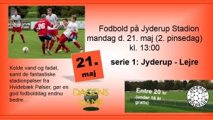 Fodbold på Jyderup Stadion - Serie 1: Jyderup - Lejre