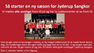 Jyderup Sangkor starter ny sæson onsdag 5. september 2018 kl. 19:30 i Skarridsøsalen