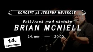 Folk/rock-koncert med skotske BRIAN MCNIELL på Jyderup Højskole