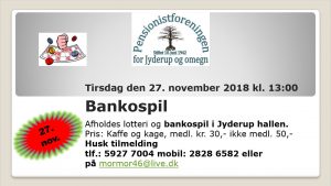 Pensionistforeningen inviterer til banko og lotteri i Jyderup Hallen