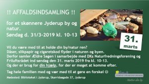 Affaldsindsamling for et skønnere Jyderup by og natur