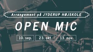 OPEN MIC PÅ JYDERUP HØJSKOLE @ Jyderup Højskole | Jyderup | Danmark