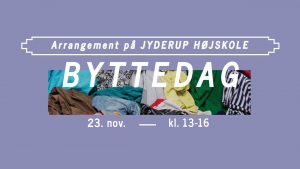 Byttedag på Jyderup Højskole @ Jyderup Højskole | Jyderup | Danmark