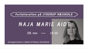 Forfatteraften på Jyderup Højskole med Naja Marie Aidt @ Jyderup Højskole | Jyderup | Danmark