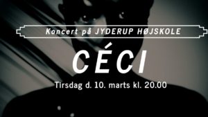 Koncert på Jyderup Højskole med Céci @ Jyderup Højskole | Jyderup | Danmark