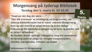 Morgensang på Jyderup Bibliotek torsdag d. 5. marts kl. 10 – 10:45 @ Jyderup Bibliotek | Jyderup | Danmark