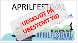 APRILFESTIVAL 2020 - UDSAT PÅ UBESTEMT TID