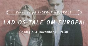 Lad os tale om Europa! @ Jyderup Højskole | Jyderup | Danmark