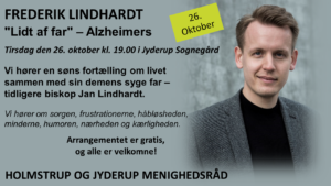 Frederik Lindhardt - "Lidt af far" Alzheimers @ Jyderup Sognegård | Jyderup | Danmark