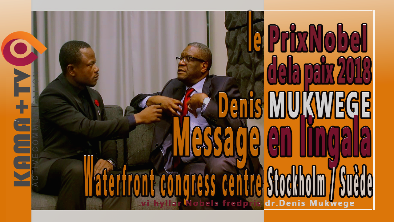 DENIS MUKWEGE: MESSAGE A LA GENESSE CONGOLAISE EN LINGALA