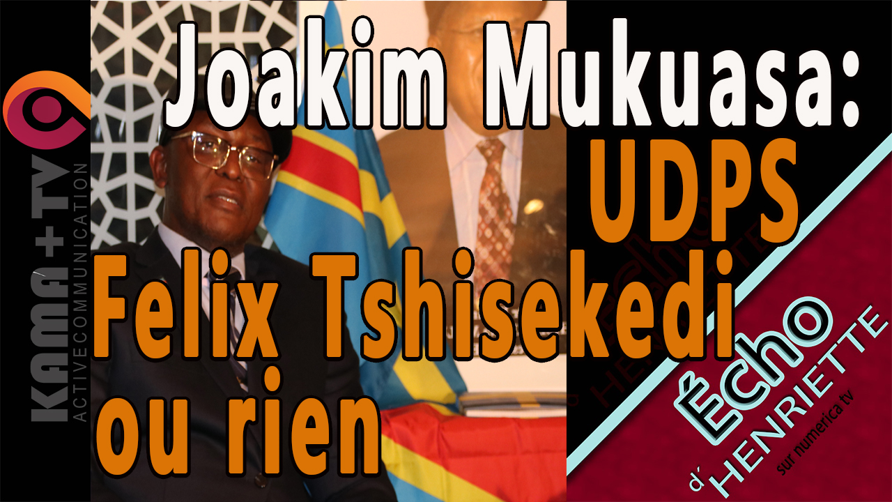 Joakim Mukwasa dévoile le secret sur Felix Tshisekedi