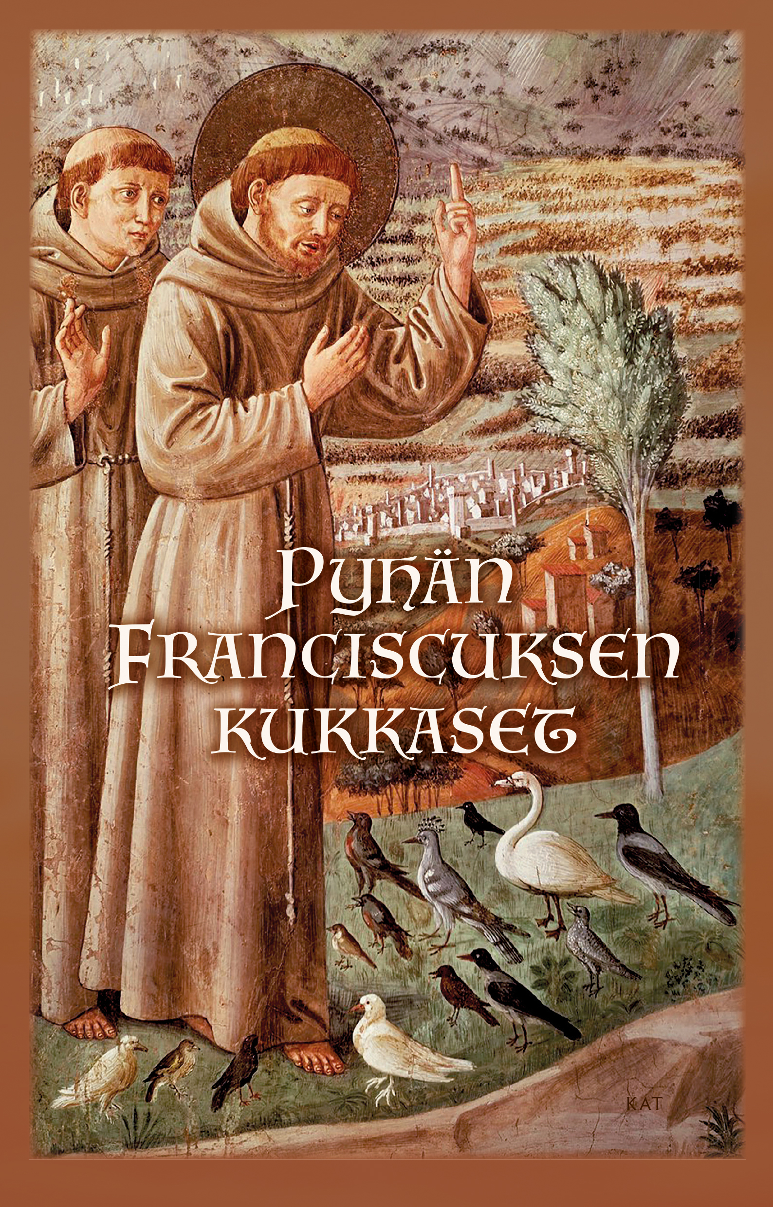 Pyhän Franciscuksen kukkaset