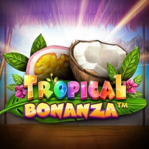 Tropical Bonanza