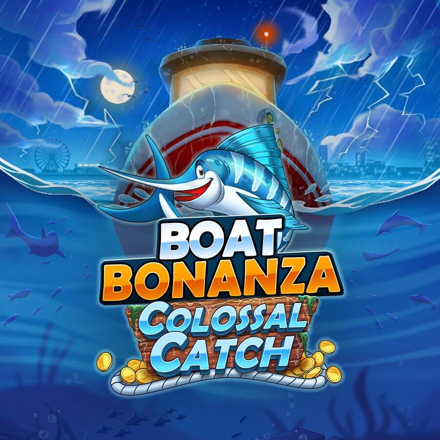 Boat Bonanza Colossal Catch