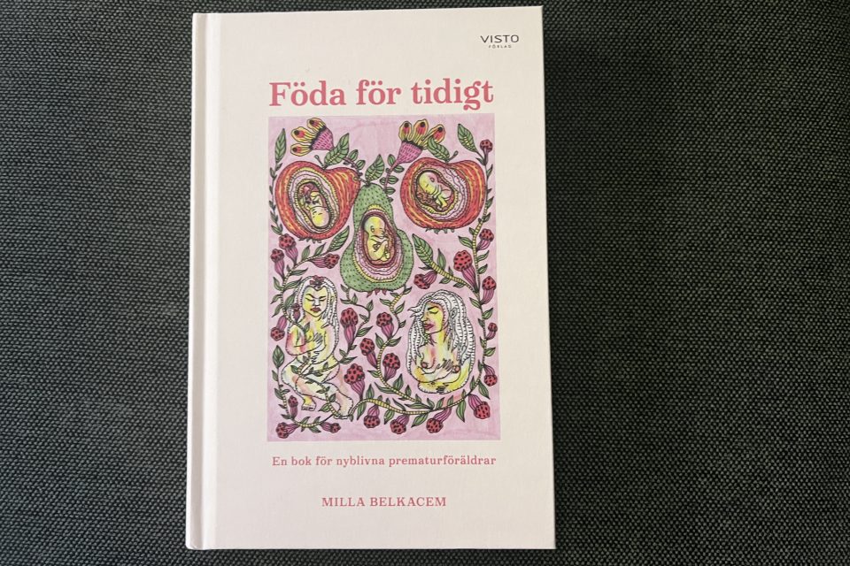 Föda för tidigt - En bok för nyblivna prematurföräldrar