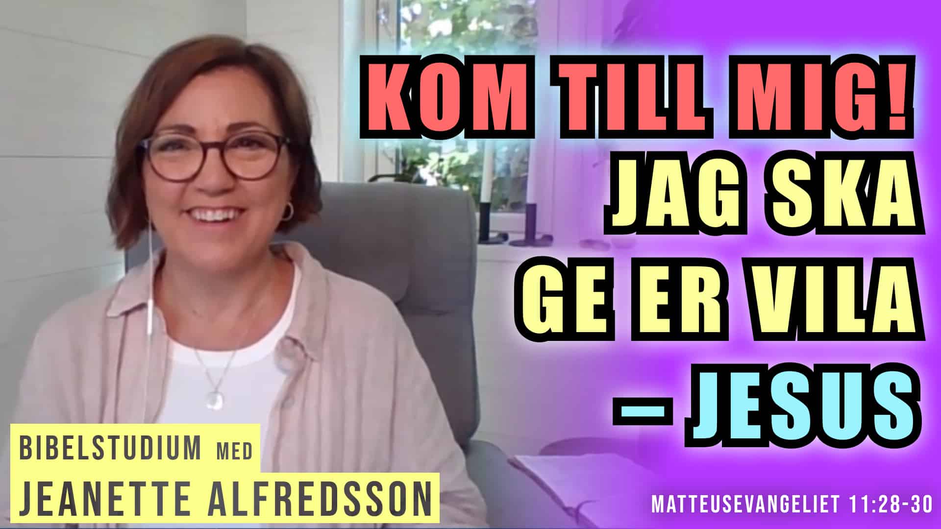 Finn vilan hos Jesus – Jeanette Alfredsson