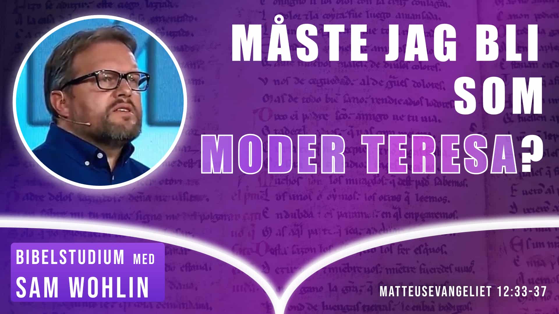 Måste jag bli som Moder Teresa?