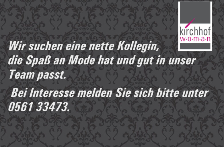 Wir suchen eine nette Kollegin…