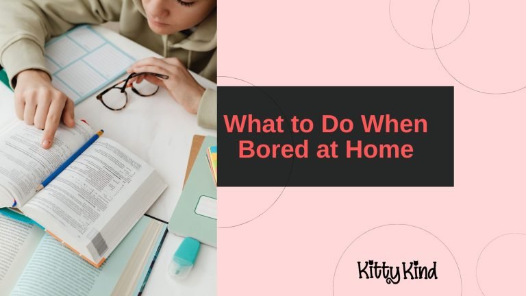 What to Do When Bored at Home