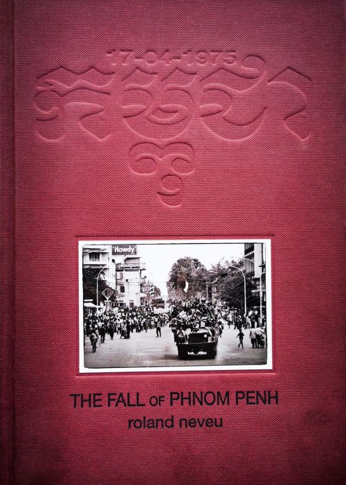 Book_The Fall of Phnom Penh door Roland Neveu