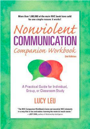 Nonviolent Communication Companion Workbook, 2nd Edition A Practical Guide for Individual, Group, or Classroom Study (Workbook) Af Lucy Leu