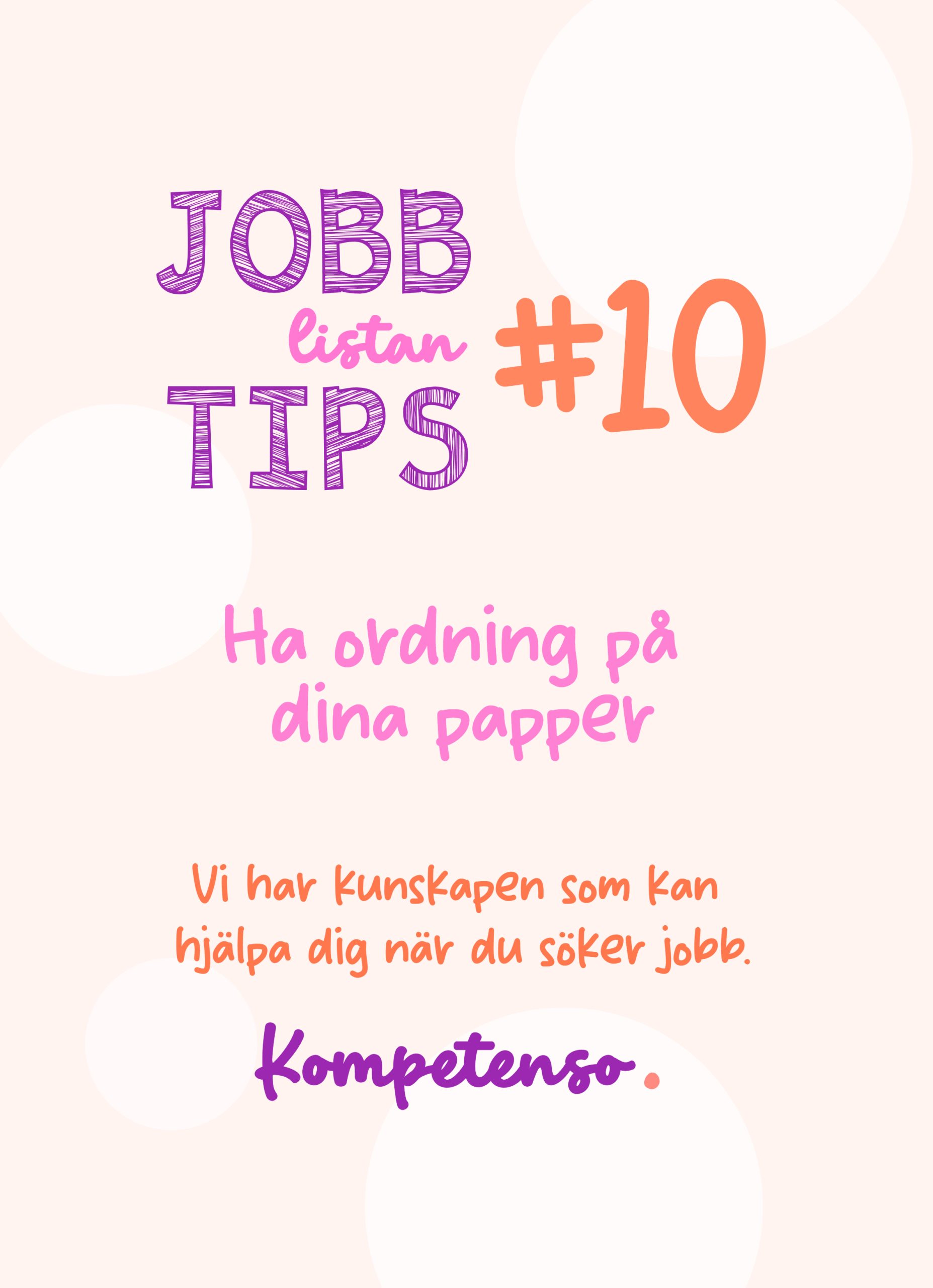 Jobbtips nr 10 Ha ordning på dina papper