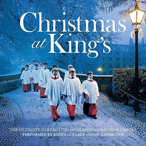Choir of King’s College, Cambridge – Christmas at King’s