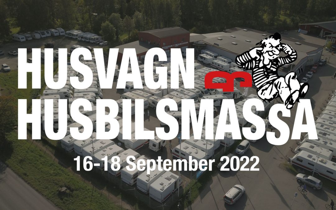 Allt om Husvagn & Husbilsmässan 2022