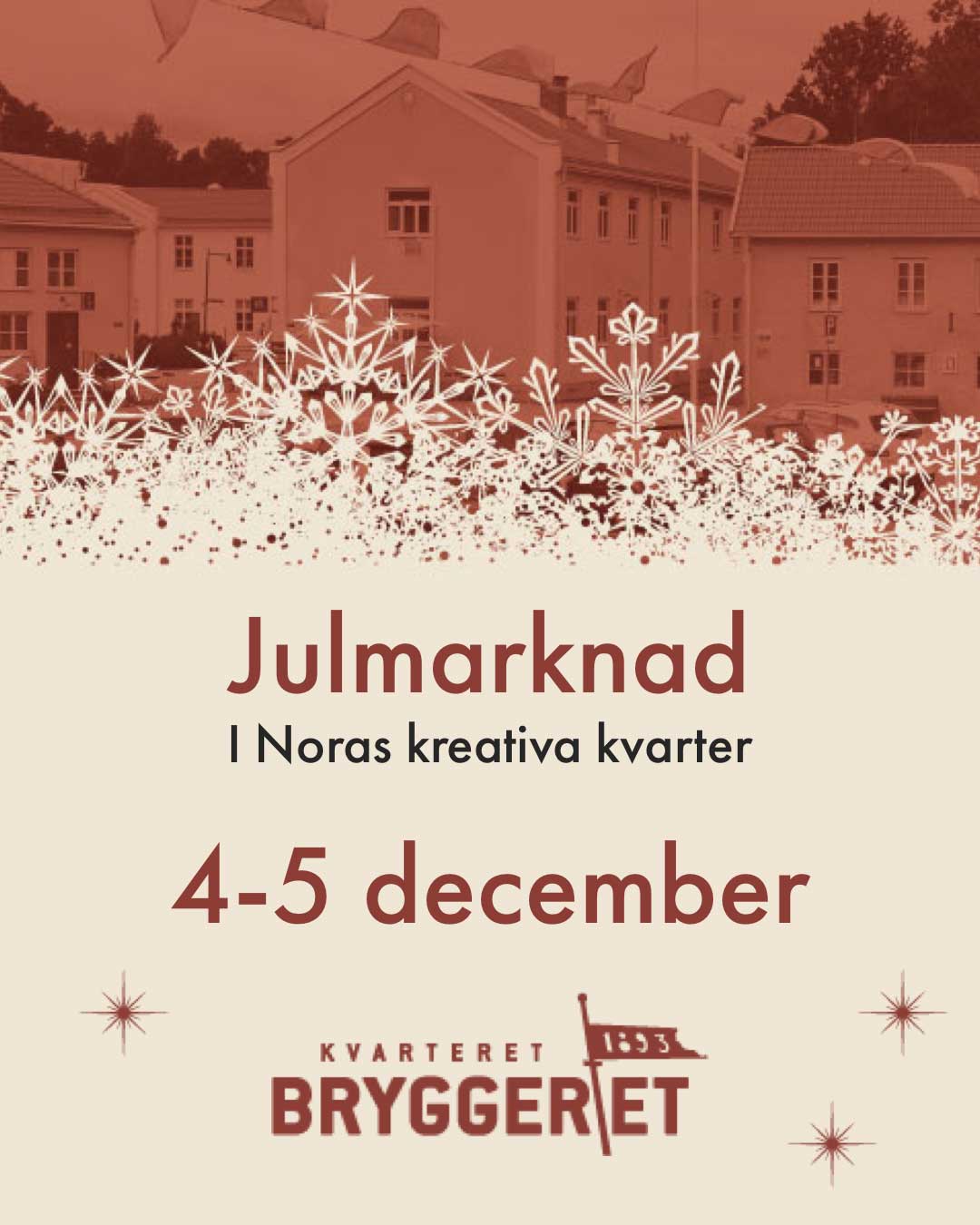 Julmarknad Kvarteret Bryggeriet Noras kreativa kvarter!
