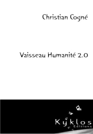 KYKLOS Editions - Vaisseau Humanité 2.0