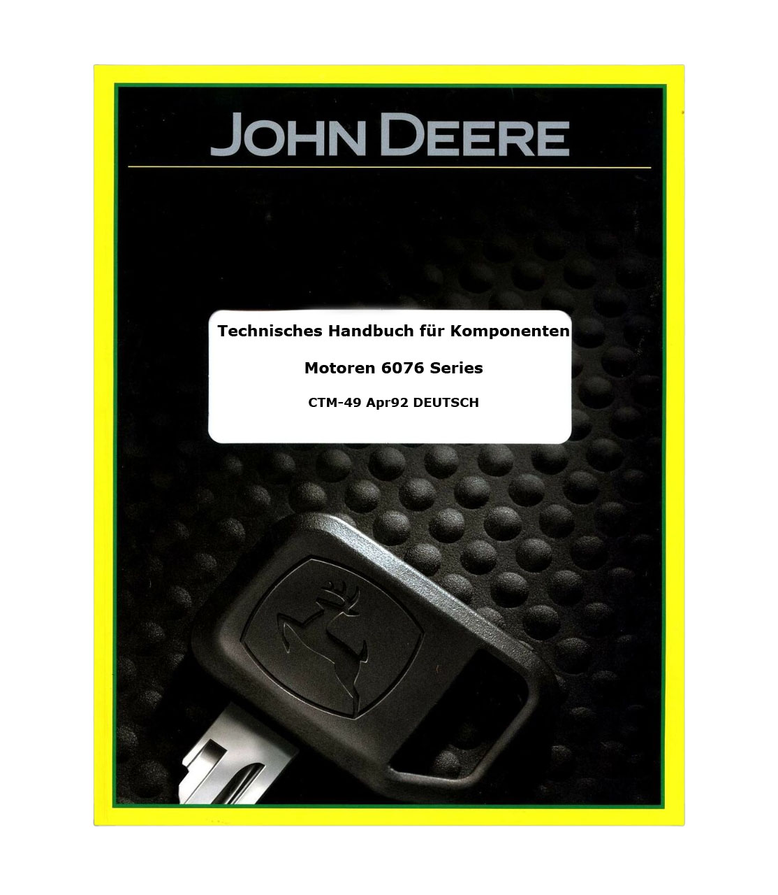 John Deere Werkstatthandbuch für Motoren 6076