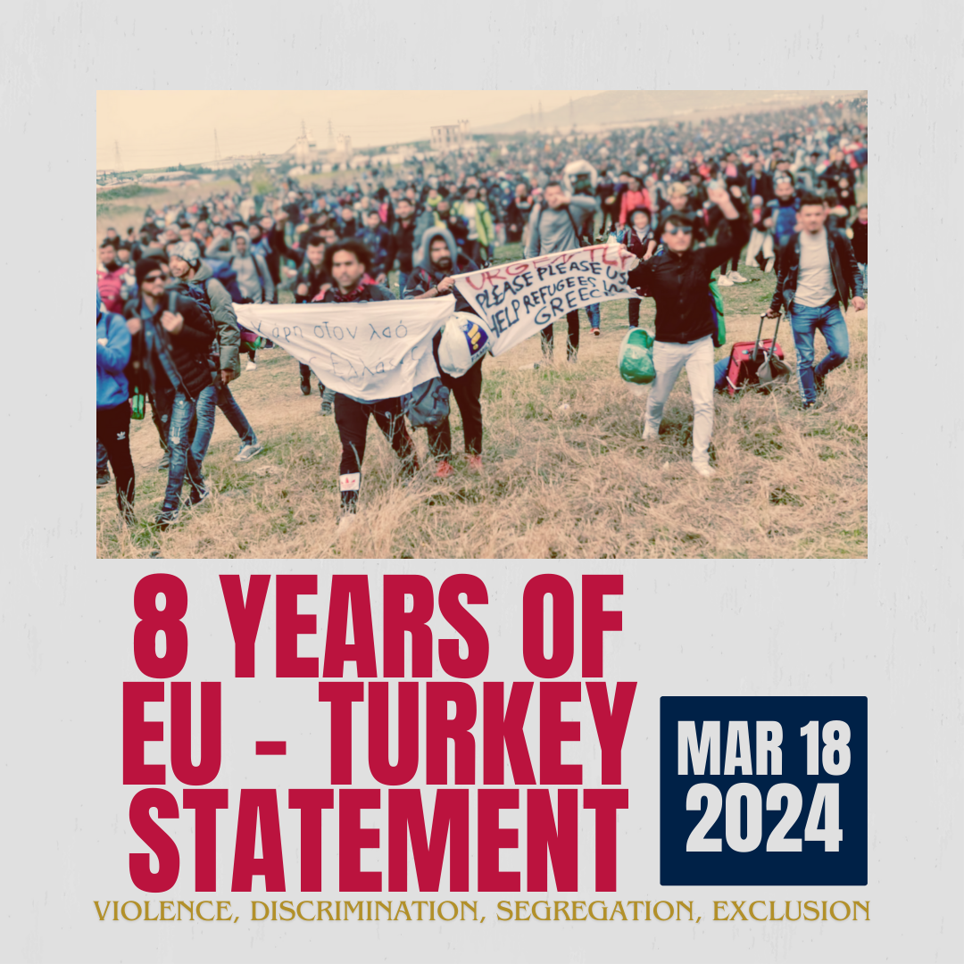 Eight years of Violence, Discrimination, Segregation, and Exclusion: Anniversary of EU – Turkey Statement