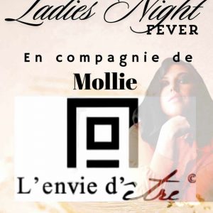 SOIRÉE LADIES NIGHT

En CONCERT avec la chanteuse Mollie
Le vendredi 7 juin
l’Envie d’Être Night
Soirée BEAUTY PARTY
(Choisissez l’option RETRAIT EN BOUTIQUE)