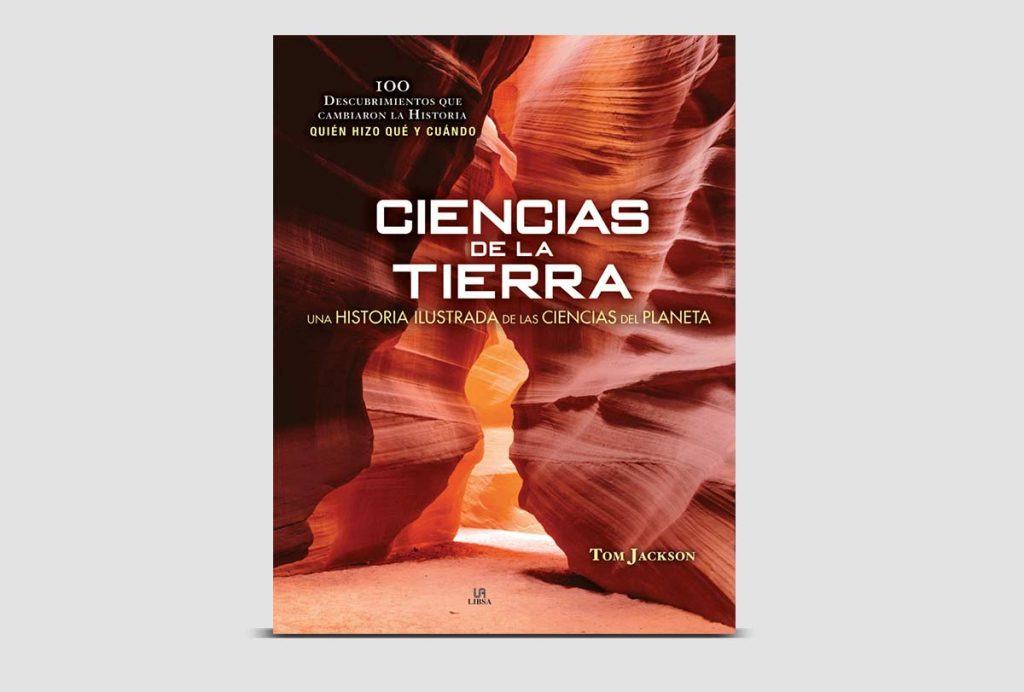 Ciencias de la Tierra. Una historia ilustrada de las ciencias