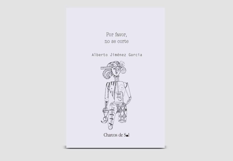 Por favor, no se corte. Libro relatos Alberto Jiménez García
