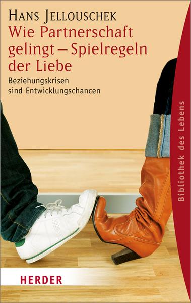 Hans Jellouschek Wie Partnerschaften gelingen Beziehungsratgeber Bücher