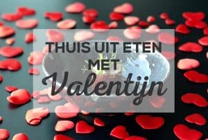 thuis uit eten met valentijn haarlemmermeer