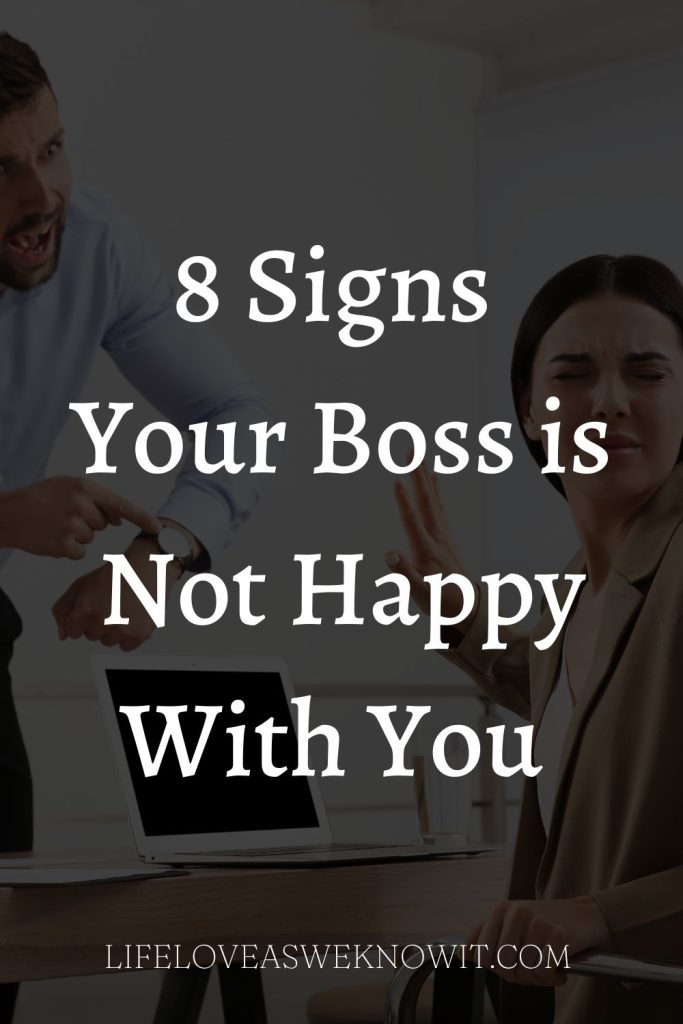 Signs Your Boss is Not Happy With You