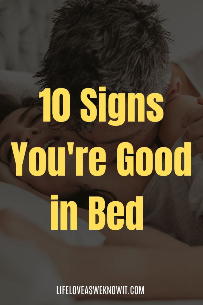  Signs You Are Good in Bed